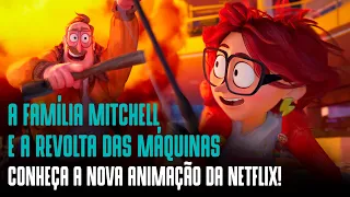 A FAMÍLIA MITCHELL E A REVOLTA DAS MÁQUINAS | Conversamos com o diretor da nova animação da Netflix!