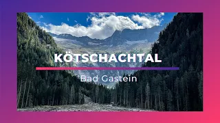 Bad Gastein: Himmelwandhütte und Alpenhaus Prosau in Kötschachtal