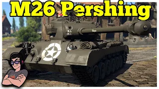 War Thunder - M26 Pershing - Midrange American Might!