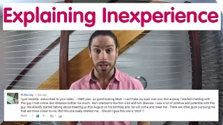 How To Tell A Guy You're Inexperienced - Ask Mark #23