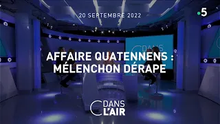 Affaire Quatennens : Mélenchon dérape  #cdanslair 20.09.2022