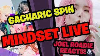 Gacharic Spin ｢MindSet｣ - Roadie Reacts