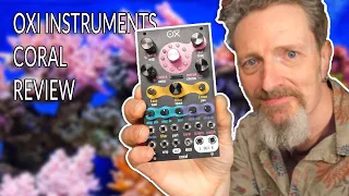 OXI Instruments Coral - Polyphonic Multitimbral Eurorack Synth Review