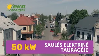 Saulės elektrinė Tauragėje | Šildymas nieko nebekainuoja