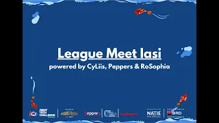 Iasi League Meet - Powered by Cyliis, Peppers & Rosophia