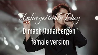 Dimash Qudaibergen - Unforgettable Day - Female version