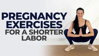 Pregnancy Exercise For Easy Delivery & Shorter Labor (Birth Preparation Exercises)
