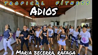 ADIOS, Maria Becerra, Ráfaga/Angel Lizama "tropical fitness" zumba, #bailefitness #coreografia