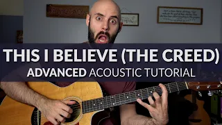 This I Believe (The Creed) - Hillsong Worship - ADVANCED Acoustic Guitar Tutorial