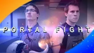 Portal Fight - Live Action
