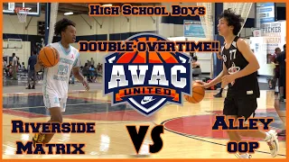 Riverside Matrix vs Alley Oop | Labor Day Classic ( Elite 8 Series) | High School Boys| AVAC 2022