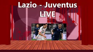 LIVE  - Lazio - Juventus