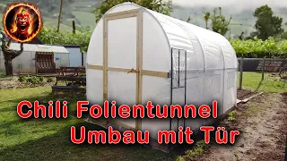 Folientunnel für Chilis | Umbau mit Tür | Gewächshaus | Bewässerung