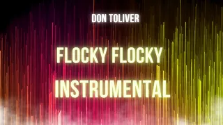 Don Toliver,Travis Scott - Flocky Flocky INSTRUMENTAL【Life Of A Don】