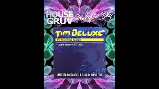 Tim Deluxe vs Federico Scavo - It Just Won't Strump (Umberto & Balzanelli & DJ Alby) #housemusic