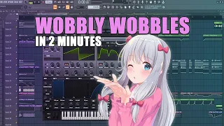 WOBBLY WOBBLES IN 2 MINUTES (SERUM TUTORIAL)