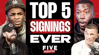 Top 5 Signings EVER - Man Utd, Arsenal, Chelsea! Harry Pinero, Culture Cams, Turkish & Joey Knight