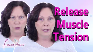 How to Release Muscle Tension in the Face and Smooth out Wrinkles