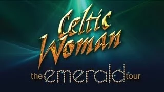 Celtic Woman - The Emerald Tour - Footages from US Tour