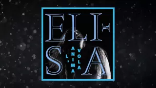 Elisa - "L'Anima Vola" (audio ufficiale) - Dal 27/08/13 su iTunes e in tutti i digital stores