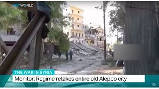 The War In Syria: Monitor says regime retakes entire old Aleppo city
