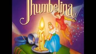 Thumbelina OST - 01 - Opening Credits/Let Me Be Your Wings