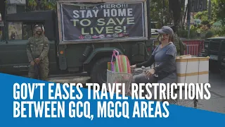 Gov’t eases travel restrictions between GCQ, MGCQ areas