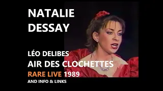 RARE 1989 (1) Natalie Dessay - Air des clochettes (Delibes) - LIVE