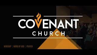 Covenant Church - June 2, 2024