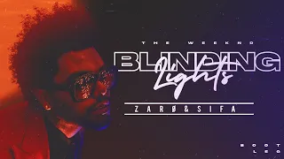 The Weeknd - Blinding Lights (ZARØ, SIFA Bootleg)