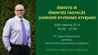 Atvira paskaita apie IŠMINTĮ, skirta dr. Juliaus Neverausko jubiliejui pažymėti