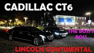 Lincoln Continental vs Cadillac CT6. The boss's Boss