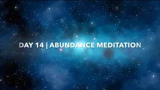 Day 14 | 21 Days of Abundance Meditation | Deepak Chopra | Soular Systems