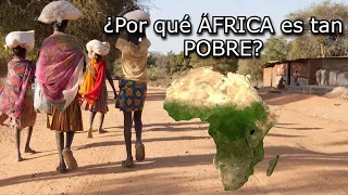 ¿Por qué ÁFRICA es tan POBRE?