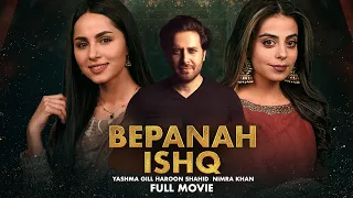 Bepanah Ishq (بے پناہ عشق)| Full Movie | Nimra Khan, Yashma Gill & Haroon Shahid | Love Story | JD1G