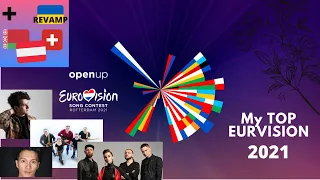 Eurovision 2021: My TOP 29 | + Belarus, Ukraine Revamp, Swizterland, Austria | 🇧🇾 🇺🇦 🇨🇭 🇦🇹