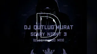 Dj Qutlug'murod-Scary Night 3