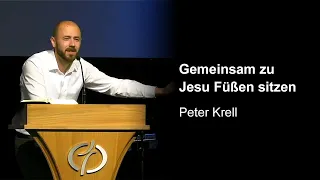 Gemeinsam zu Jesu Füßen sitzen - gemeinsam | Peter Krell