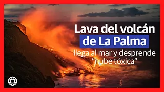 Lava del volcán de La Palma llega al mar y desprende nube tóxica