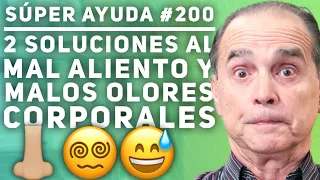 SÚPER AYUDA #200  2 Soluciones Al Mal Aliento Y Malos Olores Corporales