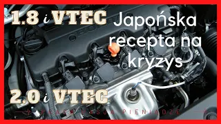 Honda silnik 1.8 i VTEC czyli Japońska recepta na kryzys