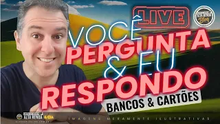 💳LIVE: VOCÊ PERGUNTA EU RESPONDO, CARTÕES E BANCOS, LIMITES, CRÉDITO, MILHAS E VIAGENS