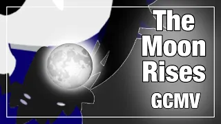 The Moon Rises//GCMV/ Gacha Club