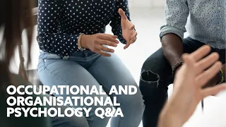 LIVE Q&A - Occupational and Organisational Psychology | Northumbria University, Newcastle