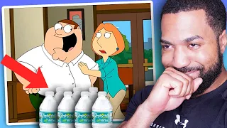 Family guy but every time I smile I chug water!