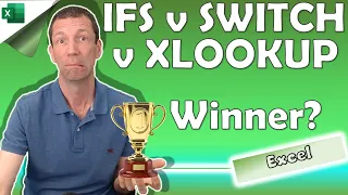 IFS SWITCH XLOOKUP - which is better?