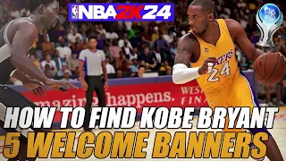 NBA 2K24 -  How to get all 5 Kobe Bryant Welcome Banners - Collect Lifetime Agenda