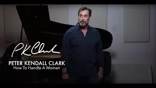 How to Handle a Woman (Camelot); Peter Kendall Clark, baritone; Richard Carsey, pianist.