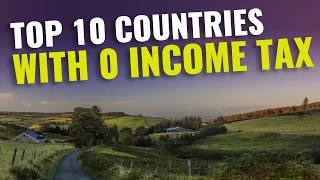 Top 10 Countries with NO INCOME TAX - No Tax Countries 2023