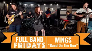 "Band On The Run" Wings | CME Full Band Fridays